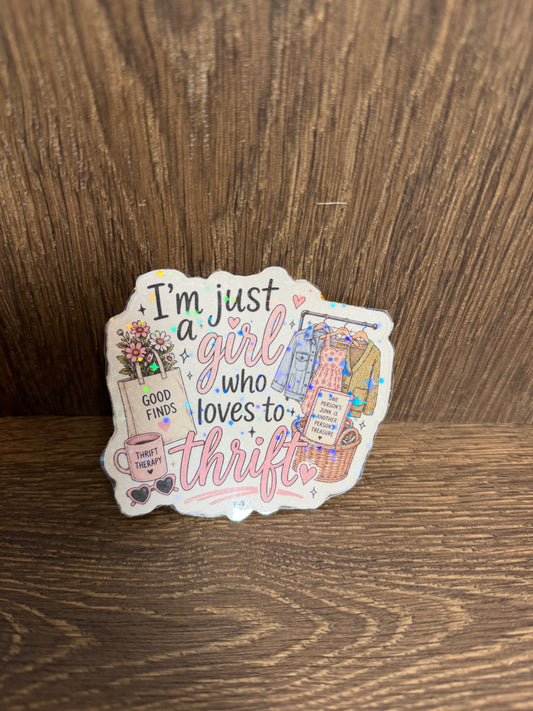 “I’m Just a Girl Who Loves to Thrift” Sticker