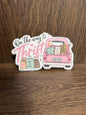 On the Way to Thrift Sticker | Thrift Flip Repeat
